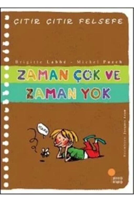 Çıtır Çıtır Felsefe Serisi 19 - Zaman Çok Ve Zaman Yok